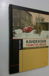 Kahdeksan tuomittua miestä : sotasyyllisten vankilavuodet