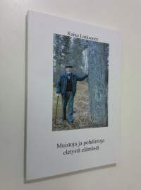 Muistoja ja pohdintoja eletystä elämästä