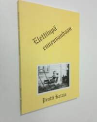 Elettiinpä ennenvanhaan (signeerattu)