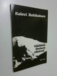 Välähtää ikuinen silmissä