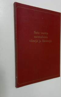 Sata vuotta suomalaisia viinejä ja liköörejä : (Nordfors (Marli) 1867