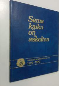 Sama kaiku on askelten : Riihimäen reserviupseerit ry 1929-1979