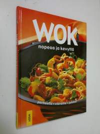 Wok : nopeaa ja kevyttä