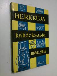 Herkkupaloja kahdeksasta maasta