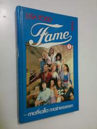 Fame - matkalla maineeseen 1