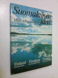 Suomalainen järvi = Finland - sjöarnas land = Finland - a land of lakes