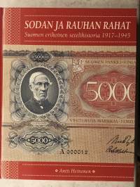 Sodan ja rauhan rahat - Suomen erikoinen setelihistoria 1917-1945