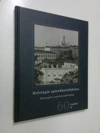 Helsingin apteekkariyhdistys - Helsingfors apotekareförening 60 vuotta