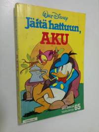 Jäitä hattuun, Aku