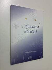 Ajatuksia elämästä