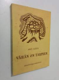 Vähän on tarpeen