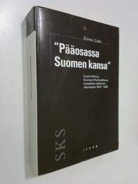 Pääosassa Suomen kansa : Suomi-Filmi ja Suomen Filmiteollisuus kansallisen elokuvan rakentajina 1933-1939