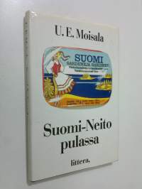 Suomi-neito pulassa : fiktiivinen romaani