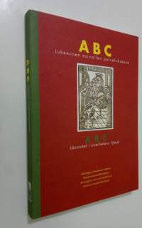 ABC : lukeminen esivallan palveluksessa = ABC : läsandet i överhetens tjänst