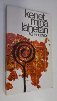 Kenet minä lähetän