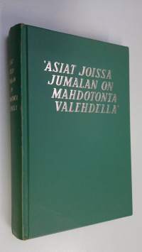 Asiat joissa Jumalan on mahdotonta valehdella