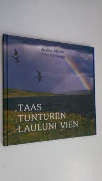 Taas tunturiin lauluni vien