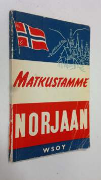 Matkustamme Norjaan : pieni matkaopas