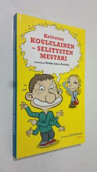 Kelvoton koululainen - selitysten mestari