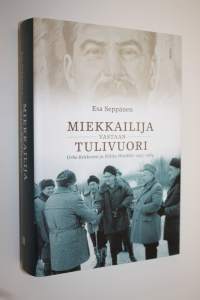 Miekkailija vastaan tulivuori : Urho Kekkonen ja Nikita Hrustsev 1955-1964