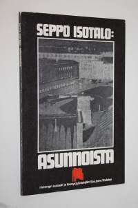 Asunnoista : tutkimus suomalaisen ja ruotsalaisen asuntopolitiikan eroista