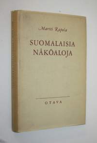 Suomalaisia näköaloja : puheita ja kirjoitelmia