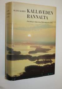 Kallaveden rannalta : päiväkirja valpurista 1964 valpuriin 1965 : valokuvat tekijän