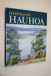 Hymyilevää Hauhoa = Smiling Hauho = Det leende Hauho = Heiteres Hauho