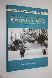 Finnish Air Force : Bomber Squadron 42 = Pommituslentolaivue 42