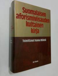 Suomalaisen aforismiviisauden kultainen kirja (ERINOMAINEN)