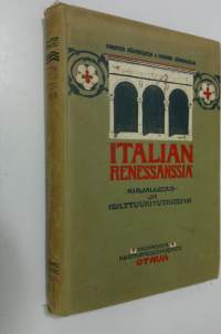 Italian renessanssia : kirjallisuus ja kulttuuritutkielmia