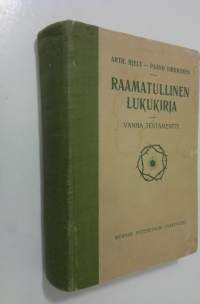 Raamatullinen lukukirja : opetusta ja nuorisoa varten