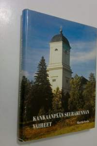 Kankaanpään seurakunnan vaiheita vuoteen 1970