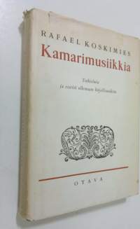 Kamarimusiikkia : tutkielmia ja esseitä ulkomaan kirjallisuudesta