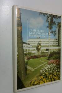 Tampereen keskussairaalan historia 1962-1987