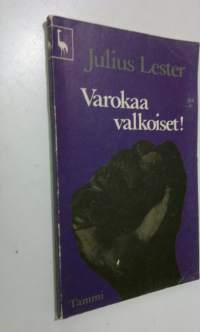 Varokaa valkoiset!