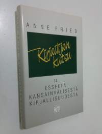 Kirjailijan kutsu : 14 esseetä kansainvälisestä kirjallisuudesta
