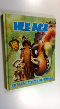 Ice age : lasten ensyklopedia (UUSI)