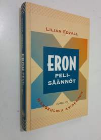 Eron pelisäännöt : näkökulmia avioeroon