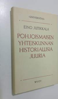 Pohjoismaisen yhteiskunnan historiallisia juuria