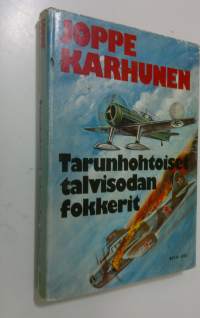 Tarunhohtoiset talvisodan fokkerit