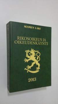 Rikosoikeus ja oikeudenkäynti 2013