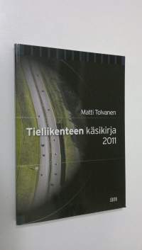 Tieliikenteen käsikirja 2011