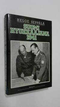 Suomi hyökkääjänä 1941 (signeerattu)