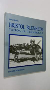 Bristol Blenheim : taitoa ja tekniikkaa