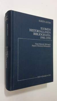 Suomen historiallinen bibliografia 1986-1990 = Finsk historisk bibliografi = Finnish historical bibliography