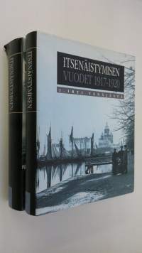 Itsenäistymisen vuodet 1917-1920 1-2 : Irti Venäjästä ; Taistelu vallasta