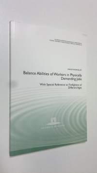 Balance abilities of workers in physically demanding jobs : with special reference to firefighters of different ages