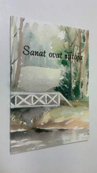 Sanat ovat siltoja (ERINOMAINEN)