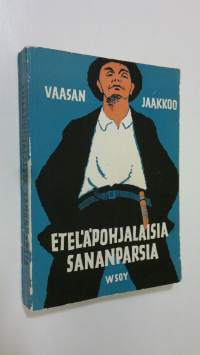 Eteläpohjalaisia sananparsia